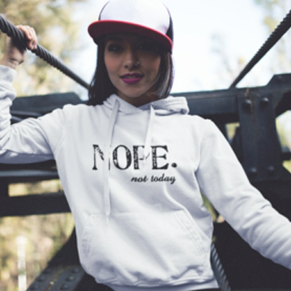 NOPE not today Hoodie